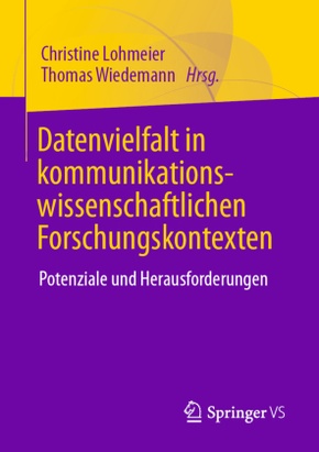 Datenvielfalt in kommunikationswissenschaftlichen Forschungskontexten