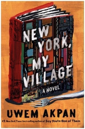 New York, My Village - A Novel