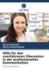 Hilfe für den unerfahrenen Übersetzer in der professionellen Kommunikation