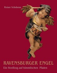 Ravensburger Engel - Ein Streifzug auf himmlischen Pfaden
