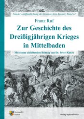 Zur Geschichte des Dreißigjährigen Krieges in Mittelbaden