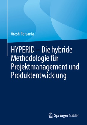 HYPERID - Die hybride Methodologie für Projektmanagement und Produktentwicklung