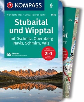 KOMPASS Wanderführer 5610 Stubaital und Wipptal mit Gschnitz, Obernberg, Navis, Schmirn, Vals, 65 Touren