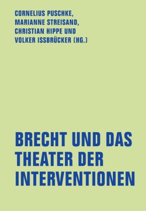 Brecht und das Theater der Interventionen