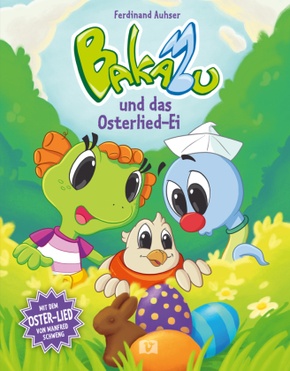 Bakabu und das Osterlied-Ei