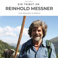 Ein Tribut an Reinhold Messner