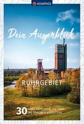KOMPASS Dein Augenblick Ruhrgebiet
