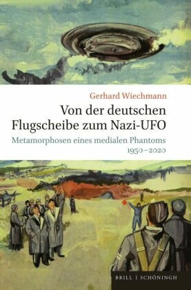 Von der deutschen Flugscheibe zum Nazi-UFO