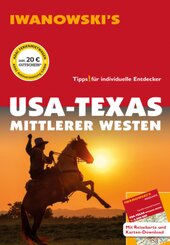 USA-Texas & Mittlerer Westen - Reiseführer von Iwanowski, m. 1 Karte