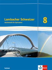 Lambacher Schweizer Mathematik 8. Ausgabe Sachsen