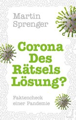 Corona - Des R&auml;tsels L&ouml;sung?