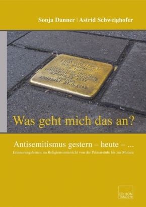 "Was geht mich das an?" Antisemitismus gestern - heute - ...