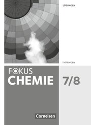 Fokus Chemie - Neubearbeitung - Gymnasium Thüringen - 7./8. Schuljahr