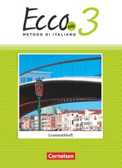Ecco - Italienisch für Gymnasien - Italienisch als 3. Fremdsprache - Ecco Più - Ausgabe 2020 - Band 3