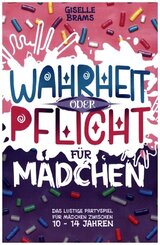 Wahrheit oder Pflicht für Mädchen