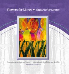 Flowers for Monet / Blumen für Monet