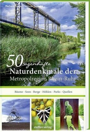 50 sagenhafte Naturdenkmale in der Metropolregion Rhein-Ruhr