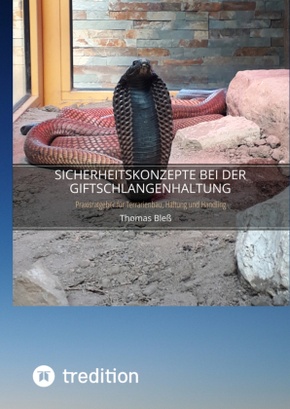 Sicherheitskonzepte bei der Giftschlangenhaltung