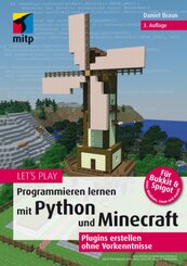 Let's Play. Programmieren lernen mit Python und Minecraft