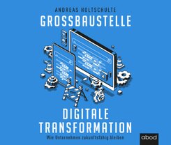 Großbaustelle digitale Transformation, Audio-CD