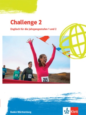 Challenge 2. Englisch für die Jahrgangsstufen 1 und 2. Ausgabe Baden-Württemberg