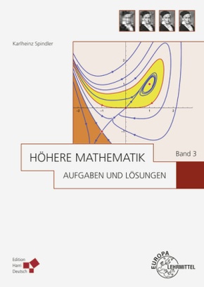 Höhere Mathematik Aufgaben und Lösungen Band 3