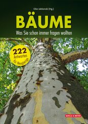 Bäume: Was Sie schon immer fragen wollten