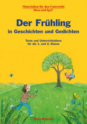 Der Frühling in Geschichten und Gedichten