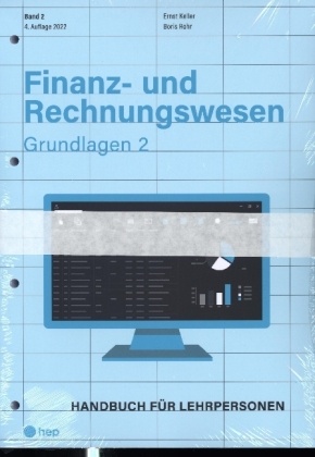Finanz- und Rechnungswesen - Grundlagen 2 (Neuauflage)