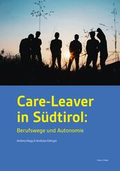 Care-Leaver in Südtirol: Berufswege und Autonomie