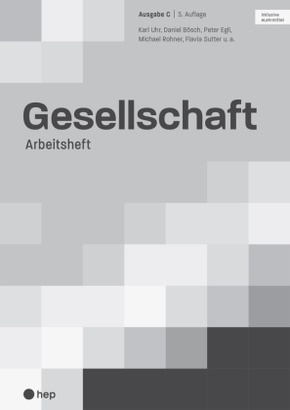 Gesellschaft Ausgabe C, Arbeitsheft (Print inkl. eLehrmittel, Neuauflage 2022)