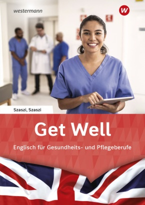 Get Well, m. 1 Online-Zugang, m. 1 Buch