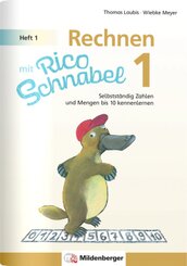 Rechnen mit Rico Schnabel 1, Heft 1 - Die Zahlen bis 10