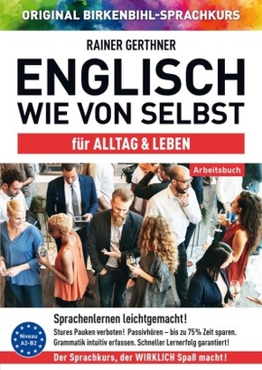 Arbeitsbuch zu Englisch wie von selbst für ALLTAG & LEBEN