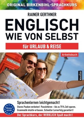 Arbeitsbuch zu Englisch wie von selbst für URLAUB & REISE