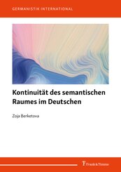 Kontinuität des semantischen Raumes im Deutschen