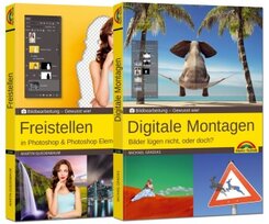 Freistellen und digitale Montagen in Adobe Photoshop CC und Photoshop Elements - Gewusst wie
