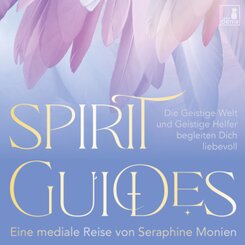 Spirit Guides Meditation {geistige Welt, Geistf&uuml;hrer, geistige Helfer, Krafttier, Engel, Erzengel, Schutzengel} gef&uuml;hrte Meditation CD | gesunde Spiritualit&auml;t