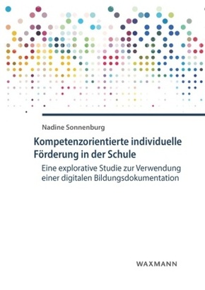 Kompetenzorientierte individuelle Förderung in der Schule