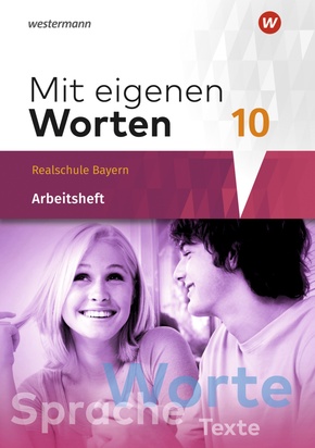 Mit eigenen Worten - Sprachbuch für bayerische Realschulen Ausgabe 2016