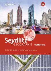 Seydlitz Geographie - Ausgabe 2022 für die Oberstufe in Berlin, Brandenburg und Mecklenburg-Vorpommern