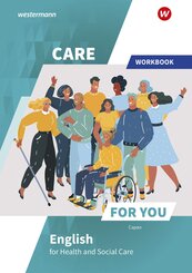 Care For You - English for Health and Social Care