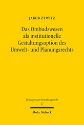 Das Ombudswesen als institutionelle Gestaltungsoption des Umwelt- und Planungsrechts