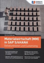 Materialwirtschaft (MM) in SAP S/4HANA - Deltafunktionen und Customizing
