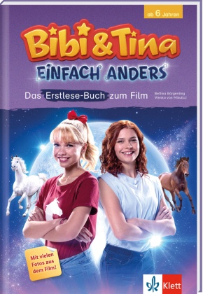 Bibi & Tina: Einfach anders: Das Erstlese-Buch zum Film