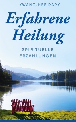 Erfahrene Heilung