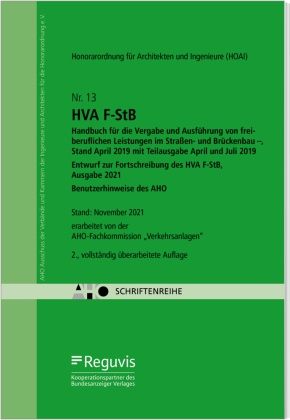 HVA F-StB Handbuch für die Vergabe und Ausführung von freiberuflichen Leistungen im Straßen- und Brückenbau - , Stand Ap