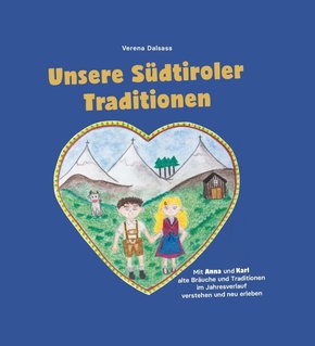 Unsere Südtiroler Traditionen
