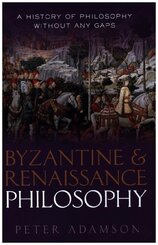 Byzantine and Renaissance Philosophy