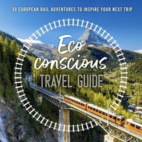 The Eco-Conscious Travel Guide
